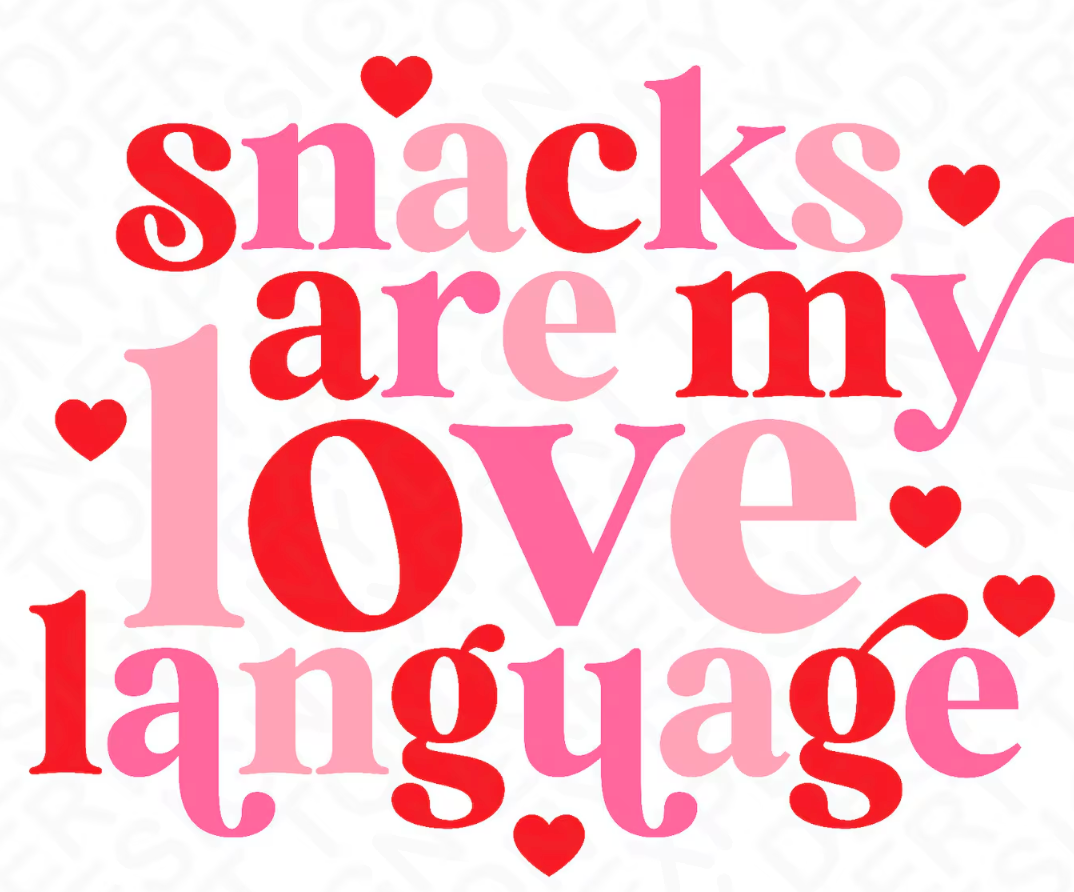 Snacks are my Love Language