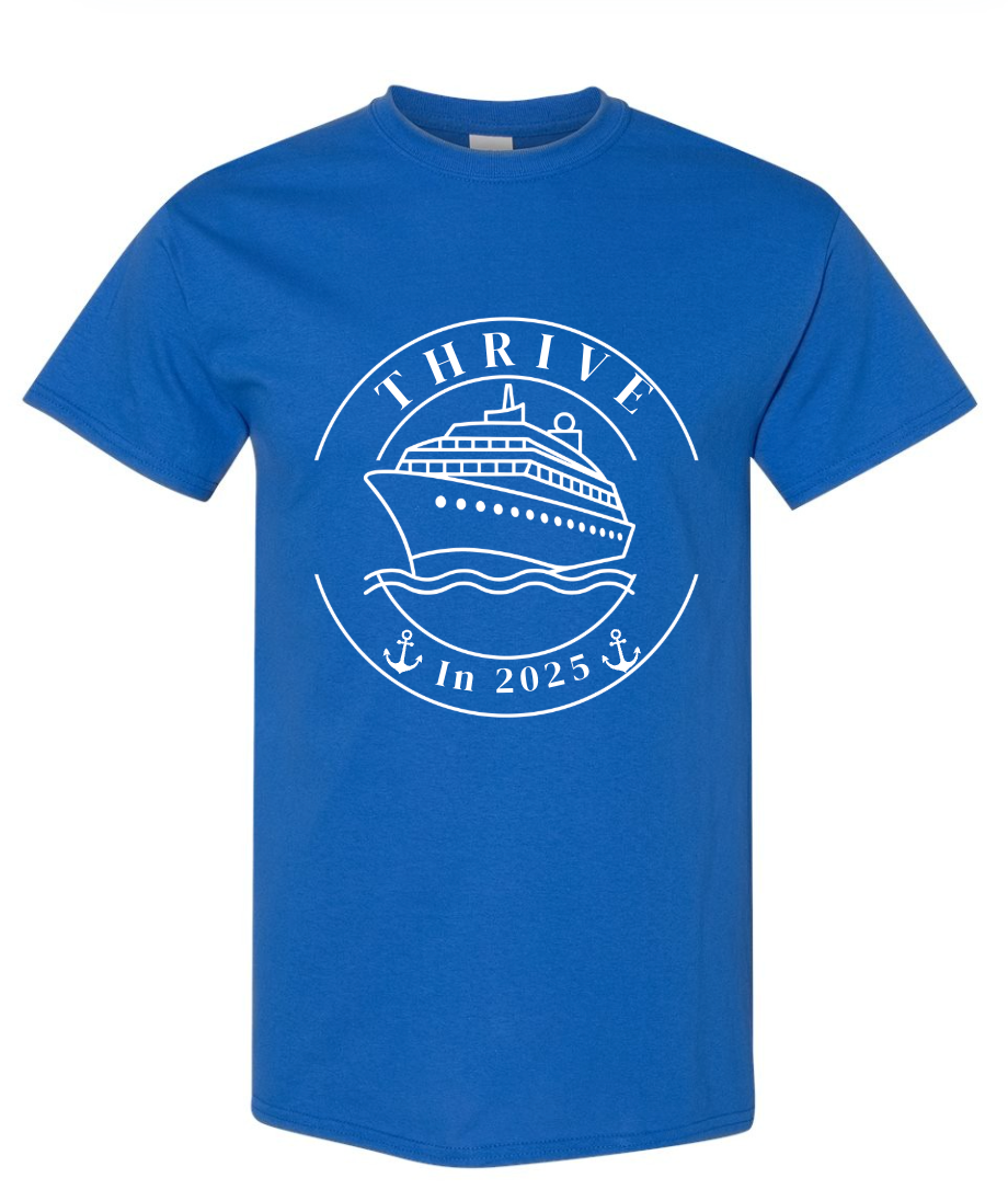 Thrive in 2025 cruise shirt - Male